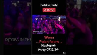 Dj TOPA POLSKIE PARTY W CLUB LAUFSTEG DORTMUND KÖNIGSWALL 26 ZAPRASZAMY NA MIKOŁAJKI 071224 [upl. by Felder]