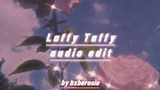 Laffy Taffy audio edit bxberosie [upl. by Eneryc933]