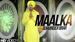 Gurvinder Brar  Maalka  New Punjabi Song 2017  Anand Music [upl. by Ilat39]