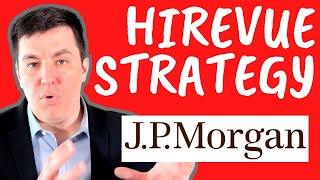 JP Morgan HireVue Questions Answers and Strategy [upl. by Adnorehs]