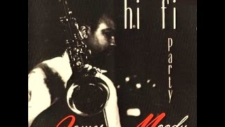 James Moody  And You Called My Name [upl. by Drazze]