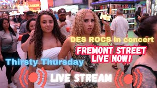 Las Vegas LIVE NOW Fremont Street Thirsty Thursday Vegas Live Stream [upl. by Elie63]