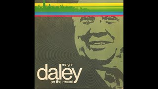 Mayor Daley On the Record  Malapropisms 613 [upl. by Tsenrae]