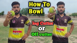 How To Leg Cutter Or Off Cutter Ball in Tennis Ball Cricket [upl. by Oberon]