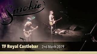 Smokie  Alice Live in the TF Royal Castlebar Co Mayo 2019 SmokieOfficial [upl. by Noyek]