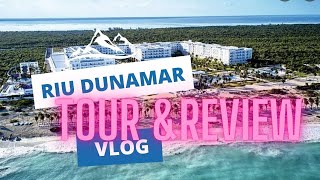 RIU DUNAMAR CANCUN FULL TOUR and REVIEW VLOG [upl. by Tubb402]