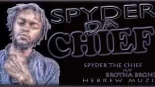 Spyder Da Chieff ft Bron7e  HEBREW MUZIC Remixed by Bron7e [upl. by Antonin]