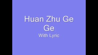 Huan Zhu Ge Ge quot Dang quot  Lyric [upl. by Madelle]