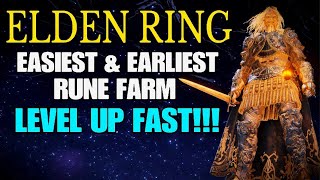 ELDEN RING  Rune Farm For NEWBIES  Easiest amp Earliest  Level Up Fast [upl. by Nitsuga894]