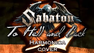 To Hell and Back Sabaton Chromatic Harmonica cover [upl. by Gio]