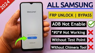 All Samsung Frp Bypass 2024 ADB Enable Fail  Without Code 0  Without Chimera Tool [upl. by Chadd]