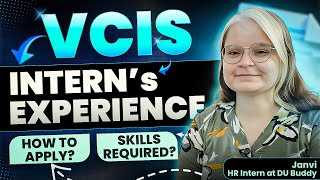 VCIS Intern’s Experience  Best Internship for DU Students [upl. by Oliy]