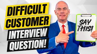 Tell Me About A Time You Dealt With A Difficult Customer Behavioural Interview Question amp Answer [upl. by Milan237]