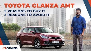 Toyota Glanza AMT Review  5 Reasons to Buy It 2 Reasons to Not  CarWale [upl. by Araik]