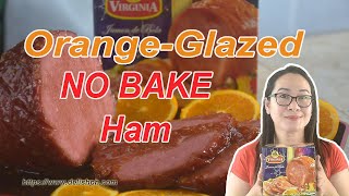 ORANGEDGLAZED NO BAKE HAM  VIRGINIA JAMON DE BOLA [upl. by Amoihc]