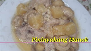 Pininyahang Manok  Easy to Cook [upl. by Odnamra907]