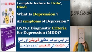 Depression  All Symptoms  DSM 5 diagnostic criteria for MDD  Complete lecture in Urdu\ Hindi [upl. by Yeroc]