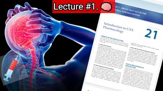 Introduction to CNS 🛑 LECTURE 1 PHARMACOLOGY MINIKATZUNG CHAPTER 21 [upl. by Seldon]