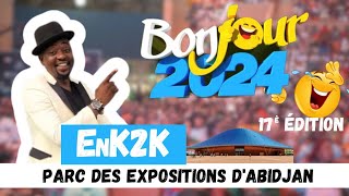 BONJOUR 2024 EnK2K au parc des expositions dAbidjan [upl. by Oludoet465]