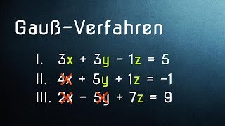 GaußVerfahren Grundlagen LGS und Additionsverfahren [upl. by Beitnes]