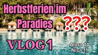 TÜRKEI Marmaris VLOG 1  Herbstferien Alara amp Nisa [upl. by Correna]