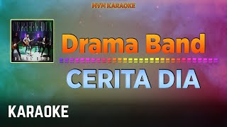 Drama Band  Cerita Dia 2023 Karaoke HQ [upl. by Tomkin]