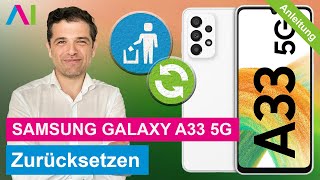 Samsung Galaxy A33 5G  Zurücksetzen  Reset • 📱 • 🅧 • ⏬ • Anleitung  Tutorial [upl. by Quint]