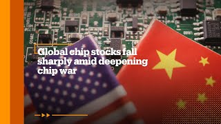 Global chip stocks fall sharply amid deepening chip war [upl. by Odraner989]