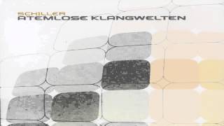 SchillerAtemlose KlangweltenSonnentor Bonus track [upl. by Nitsuga]