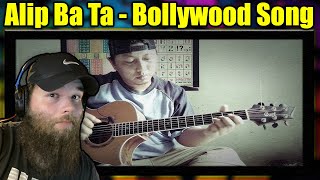 FIRST LISTEN TO Alip Ba Ta  Bollywood Song Fingerstyle Cover REACTION [upl. by Aisatsanna]