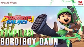 KOMPILASI BOBOIBOY DAUN  BOBOIBOY GALAXY 🍃🍃🍃 [upl. by Hak]