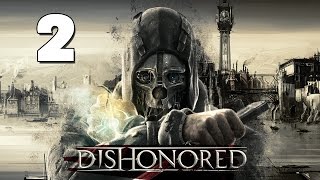 Lets Play Dishonored Deutsch 2 German Walkthrough Gameplay ツ Der Leise Perfekte Wolv [upl. by Galang831]