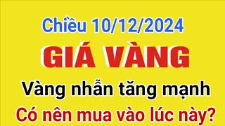 Giá vàng hôm nay 9999 chiều ngày 10122024 GIÁ VÀNG NHẪN 9999 Bảng giá vàng sjc 24k 28k 14k [upl. by Persian864]