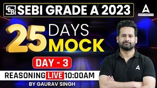 SEBI Grade A 2023  SEBI Grade A Reasoning Mock Test  SEBI Grade A Legal Officer  Gaurav Singh 3 [upl. by Kohler]