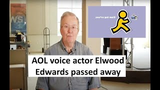 AOL voice actor Elwood Edwards passes away [upl. by Meldon]