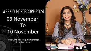 Weekly Horoscope 2024  03 November 10 November  Ye Hafta Kaisa rahe ga [upl. by Dehlia521]