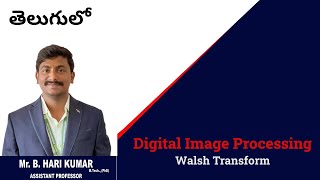 Walsh Transform imageprocessing digitalimageprocessing intelugu [upl. by Ahsaeym]