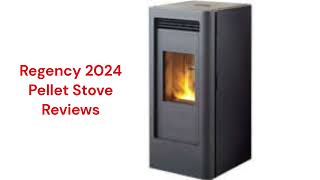 HvacRepairGuy 2024 Regency Brand Pellet Stove Reviews [upl. by Mickie11]