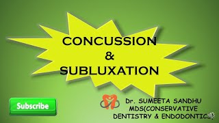 TEETH LUXATION INJURIES CONCUSSION AND SUBLUXATION [upl. by Naujej650]