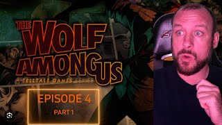 Snow White Saved Me This Means WAR Wolf Among Us  Ep4 Pt1 [upl. by Normac]