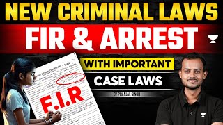 FIR amp Arrest in New Criminal Laws  Pranjal Singh  Unacademy Judiciary [upl. by Lithea]