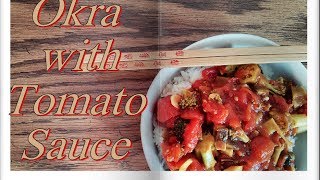 Okra with Tomato Sauce  Learning to Cook Series [upl. by Aloivaf701]