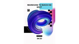 Mundian To Bach Ke EDIT SKID [upl. by Ilyk]