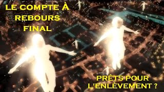 Le Compte à Rebours Final [upl. by Esinart839]