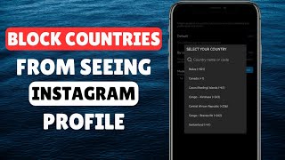 How To Block Countries From Seeing Your Instagram Posts  Block Country People On Instagram [upl. by Ahseen]