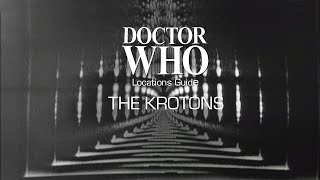 23 Doctor Who Locations Guide  The Krotons [upl. by Eellac]