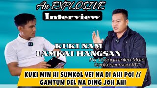 An Explosive Interview Pu Thangminlen Mate Spokesperson of KUKI INNPI TENGNOUPAL KIT [upl. by Nay270]