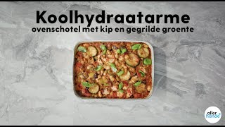 Koolhydraatarme ovenschotel met kip – Recept – Allerhande [upl. by Burrell]