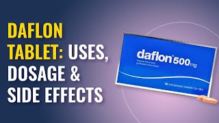 Daflon Tablet Uses Dosage and Side Effects  Daflon 500 and 1000  MFine [upl. by Htieh]