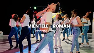 Miéntele  Román amp Mayinbito ¡Bachata Lady Style Coreografía Jose Posada [upl. by Latonia]